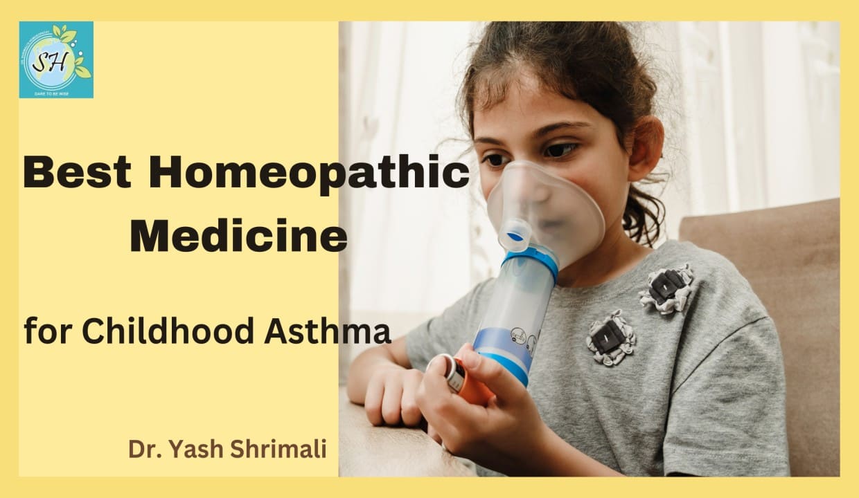 Best Homeopathic Medicine for Childhood Asthma Dr Yash Shrimali